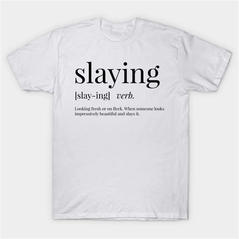 slaying meaning slang.